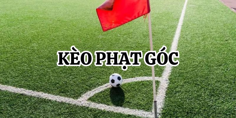 Kèo Phạt Góc 88bet: Bí Quyết Tăng Tỷ Lệ Chiến Thắng