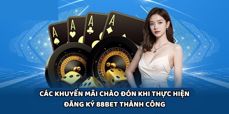 Khuyến mãi chào mừng tân hội viên hấp dẫn nhất nhì 2025